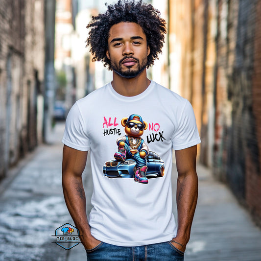 All Hustle No Luck White T-Shirts Model